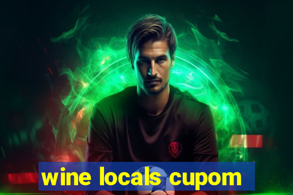 wine locals cupom